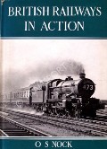 British Railways in Action  by NOCK, O.S. 